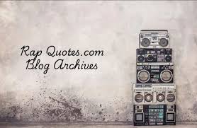 rap-quotes.com blog archives